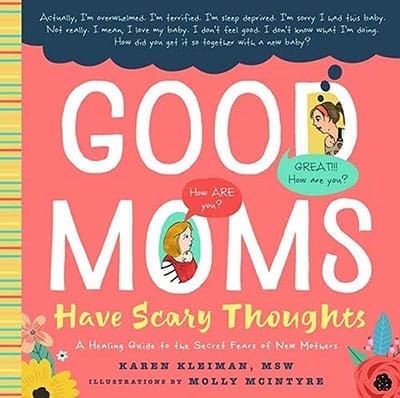 Good-moms-1 Good Moms Have Scary Thoughts